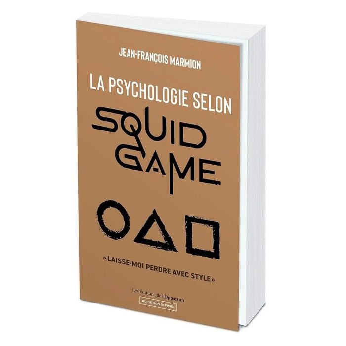 La psychologie selon Squid Game .Laisse moi perdre avec style
