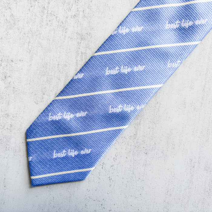 Best Life Ever Tie