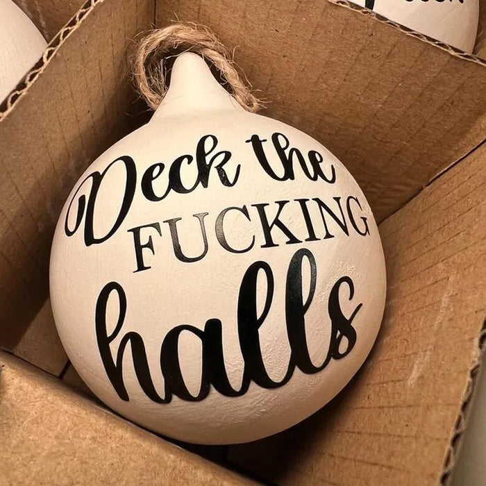 Deck the FUCKING halls