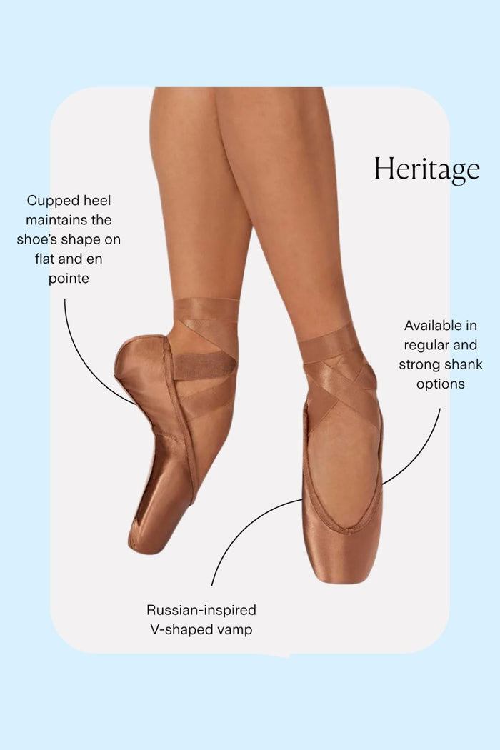 Heritage Pointe Shoes Features:
Cupped heel maintains the shoe’s shape on flat and en pointe
Available in regular and strong shank options
Russian-inspired V-shaped vamp