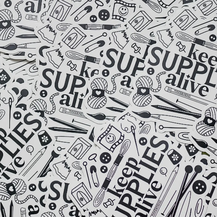 Keep Supplies Alive Vinyl Sticker