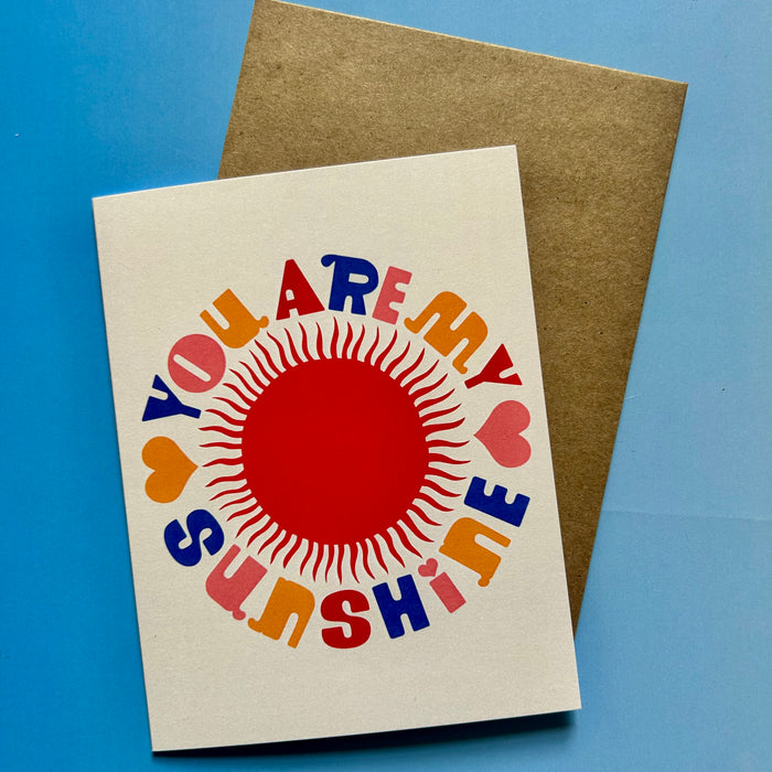 You Are My Sunshine Greeting Card
